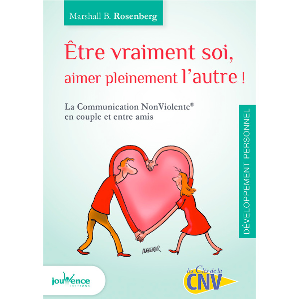 Etre vraiment soi, aimer pleinement l'autre!