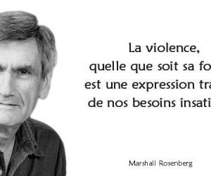 La violence est l’expression tragique de nos besoins insatisfaits