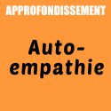 Approfondissement | Auto-empathie  | Emmanuelle Straub