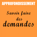 Approfondissement | L’art de la demande | Arnaud Durand