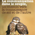 Séminaire thématique | La communication dans le couple : un chemin vers la connaissance de soi et de l’autre | Module 2 | Laurence Bruschweiler,  Nicolas Bagnoud, Caroline Daures